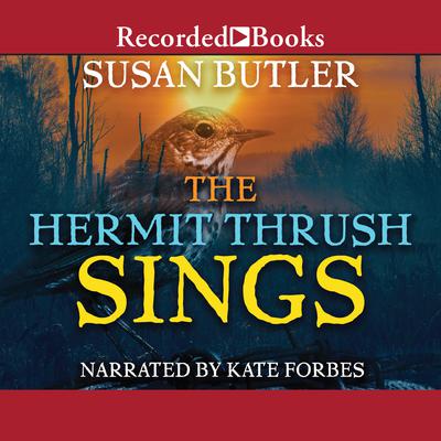 The Hermit Thrush Sings Audiobook, by Susan Butler
