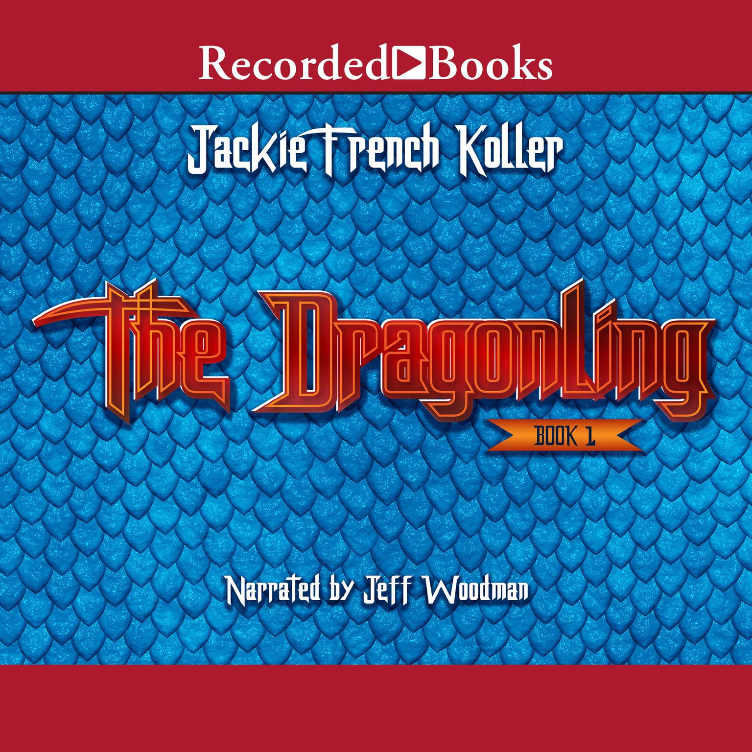 The Dragonling Audiobook, by Jackie  French Koller