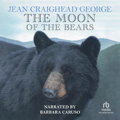 The Moon of the Bears Audiobook, by Jean Craighead George