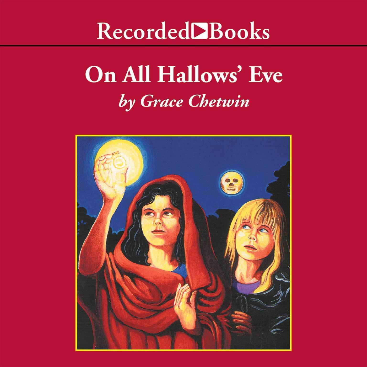 On All Hallows Eve Audiobook, by Grace Chetwin