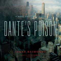 Dante’s Poison: A Mark Angelotti Novel Audiobook, by Lynne Raimondo