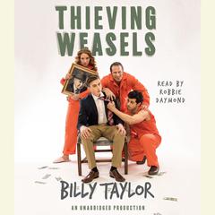 Thieving Weasels Audiobook, by Billy Taylor
