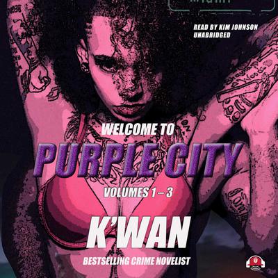 Purple City: Volumes 1–3 Audiobook, by K’wan