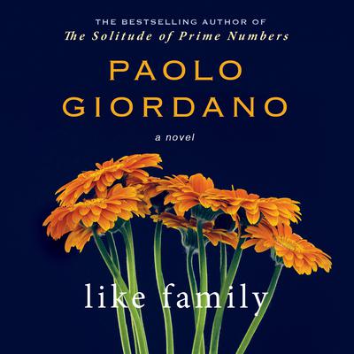 Like Family Audiobook, by Paolo Giordano