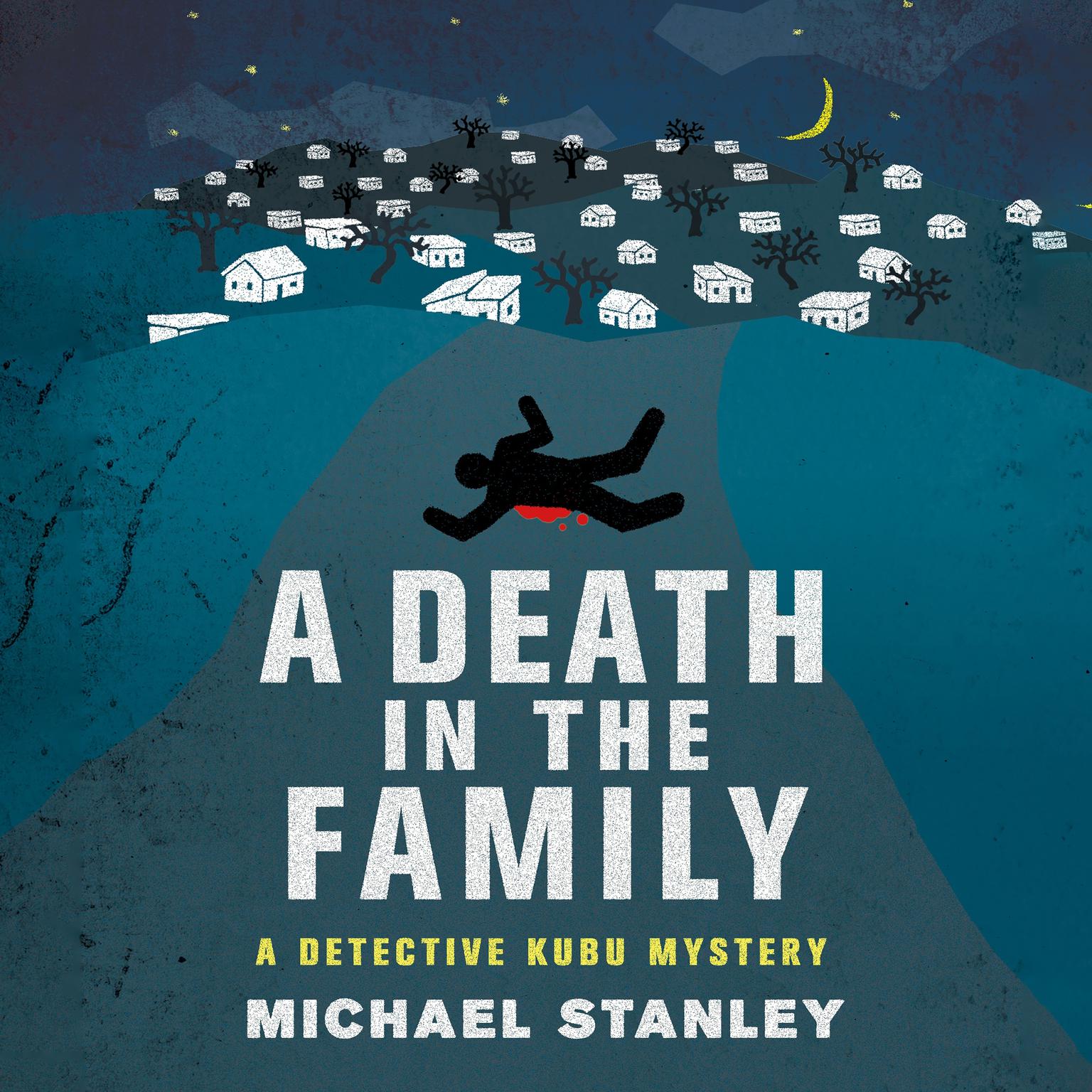 A Death in the Family: A Detective Kubu Mystery Audiobook, by Michael Stanley