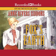 Foxs Earth Audiobook, by Anne Rivers Siddons
