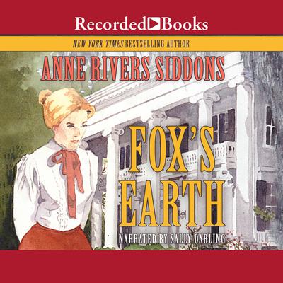 Fox’s Earth Audiobook, by Anne Rivers Siddons