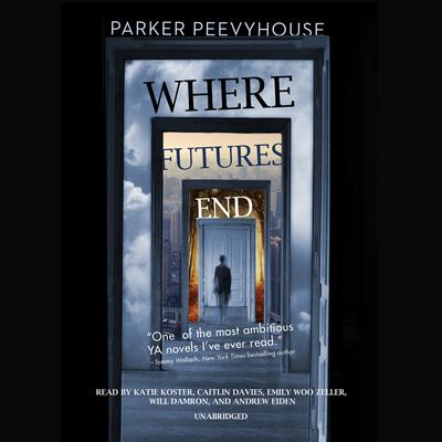 Where Futures End Audiobook, by Parker Peevyhouse