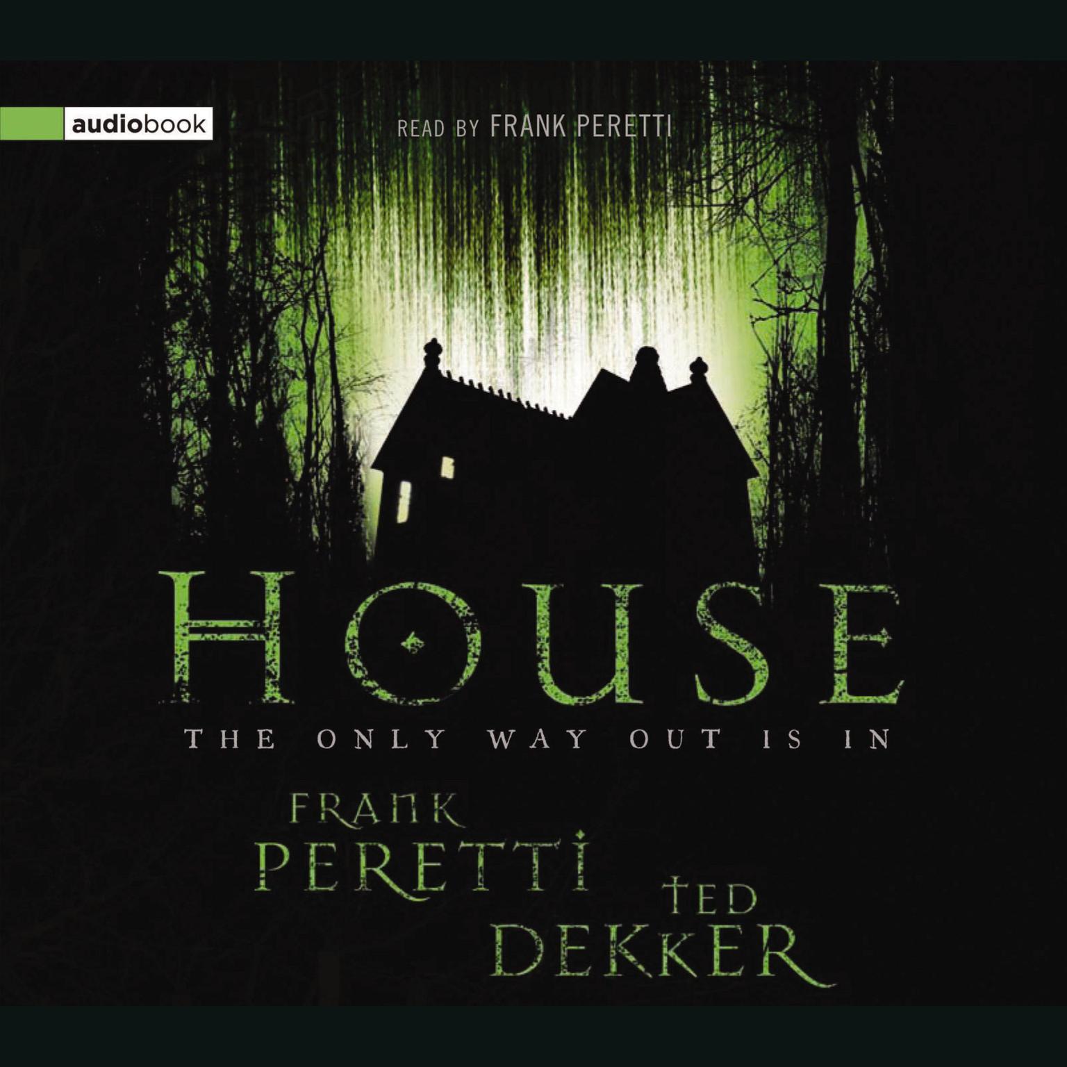 House (Abridged) Audiobook, by Ted Dekker