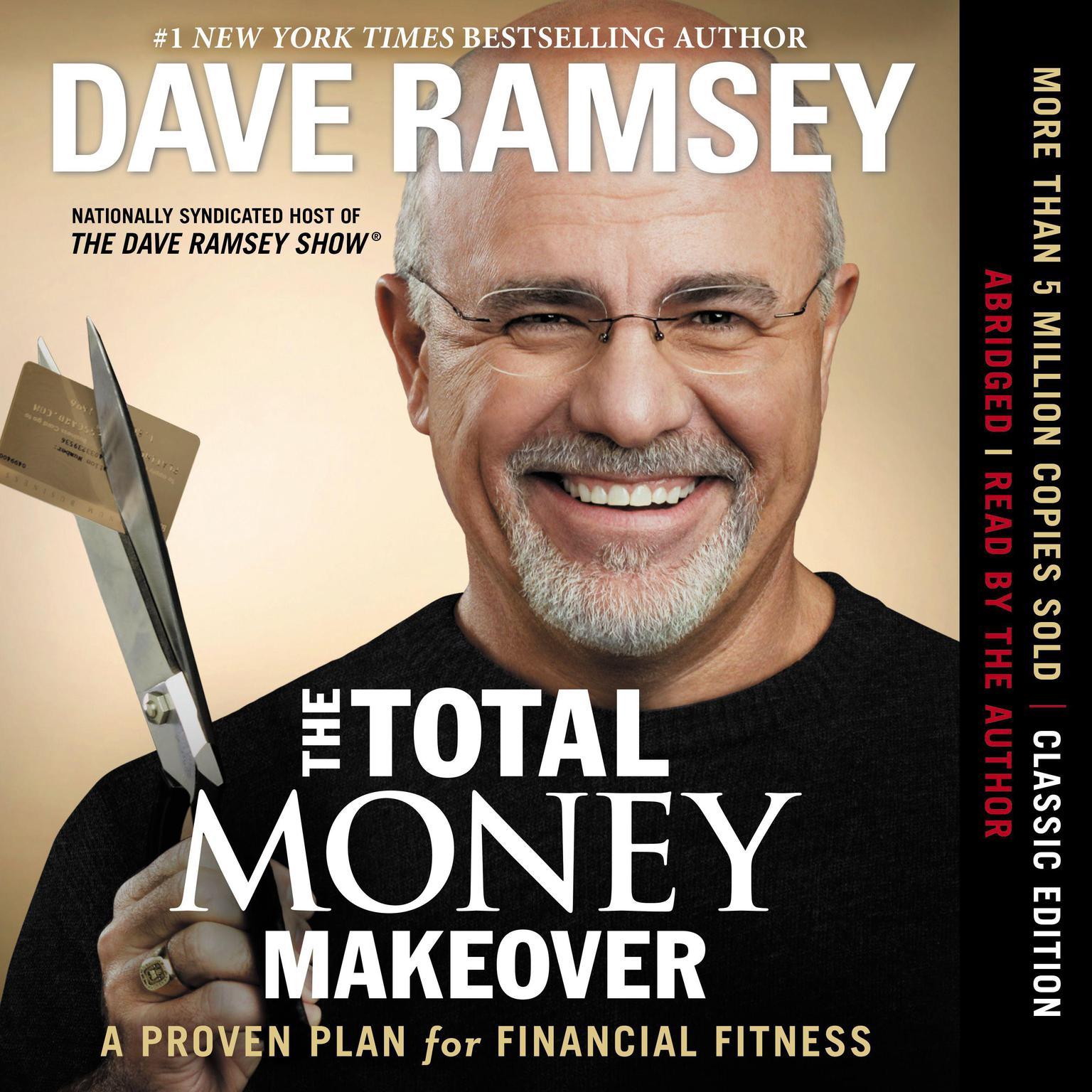The Total Money Makeover (Abridged): A Proven Plan for Financial Fitness Audiobook, by Dave Ramsey