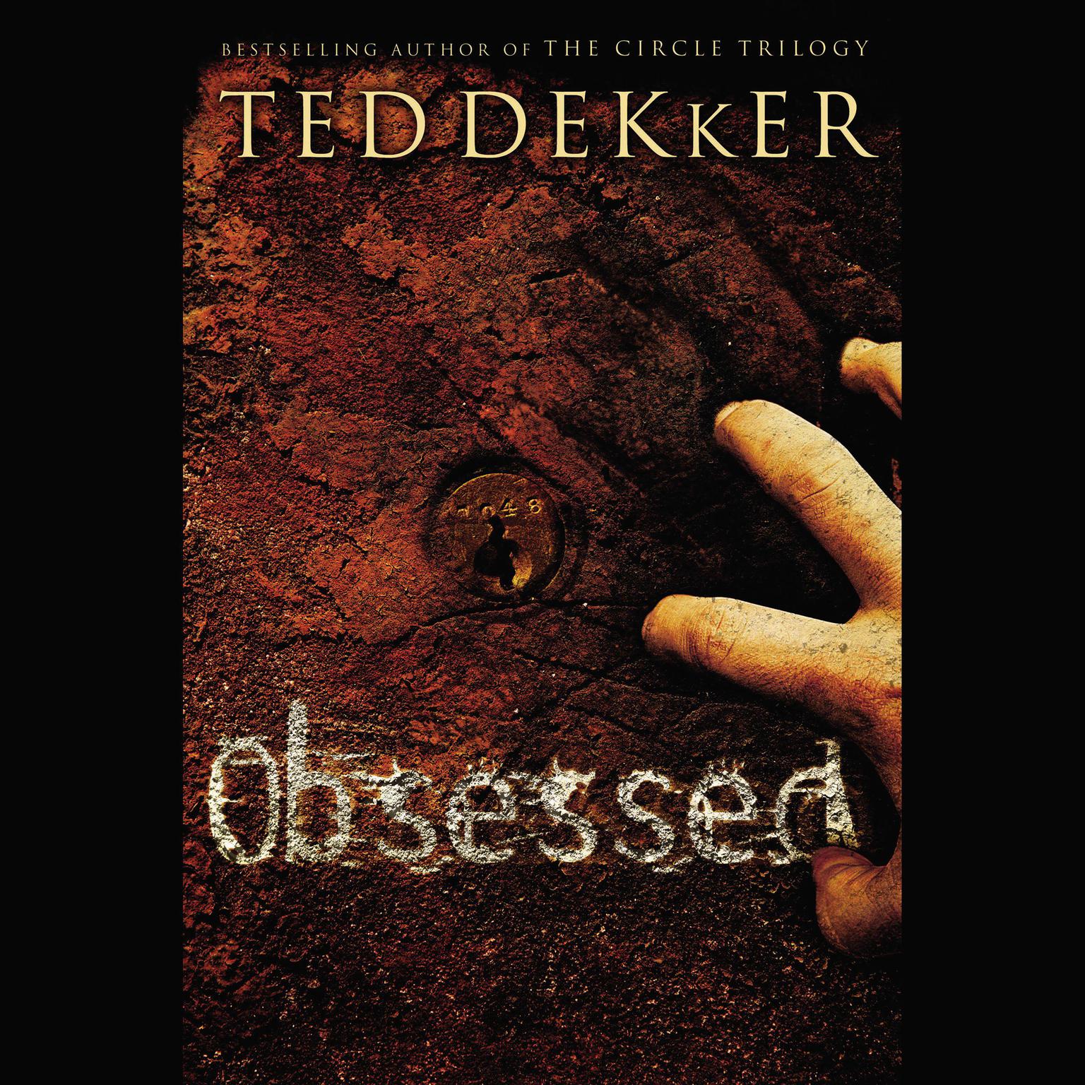 Obsessed (Abridged) Audiobook, by Ted Dekker