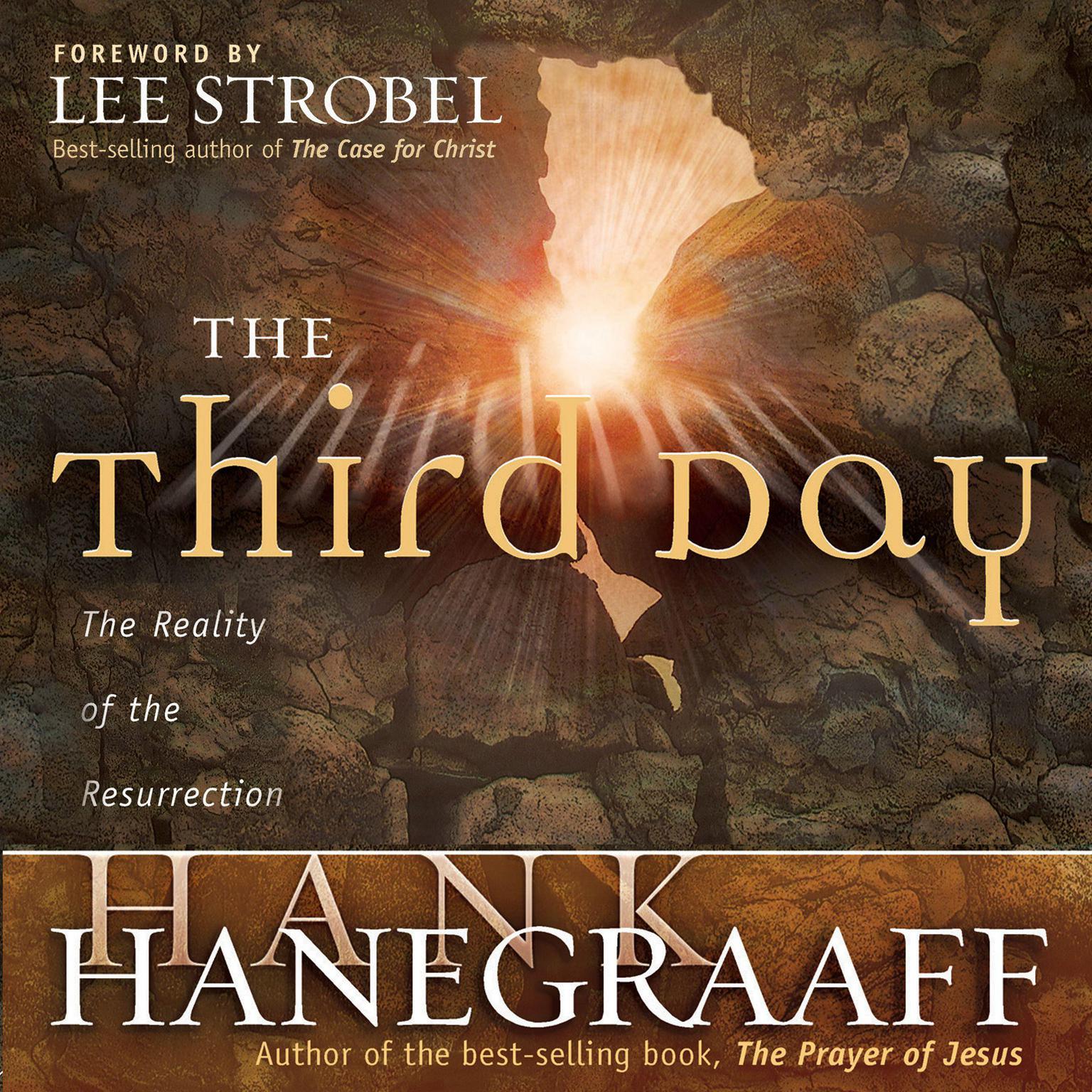 The Third Day (Abridged): The Reality of the Resurrection Audiobook, by Hank Hanegraaff
