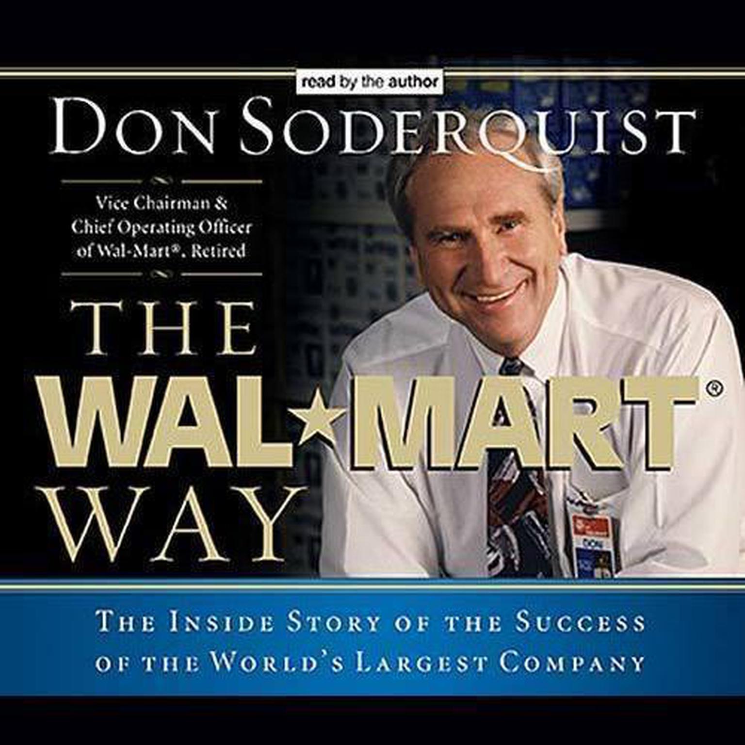 The Wal-Mart Way (Abridged): The Inside Story of the Success of the Worlds Largest Company Audiobook, by Don Soderquist