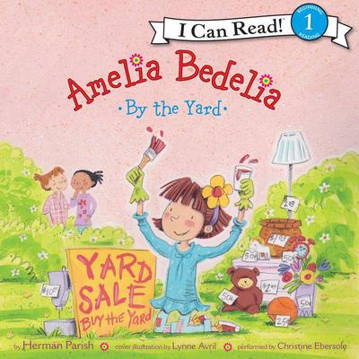 Amelia Bedelia by the Yard Audiobook, by 