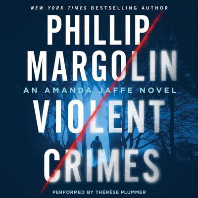 Violent Crimes: An Amanda Jaffe Novel Audiobook, by Phillip Margolin