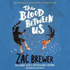 The Blood Between Us Audiobook, by Zac Brewer