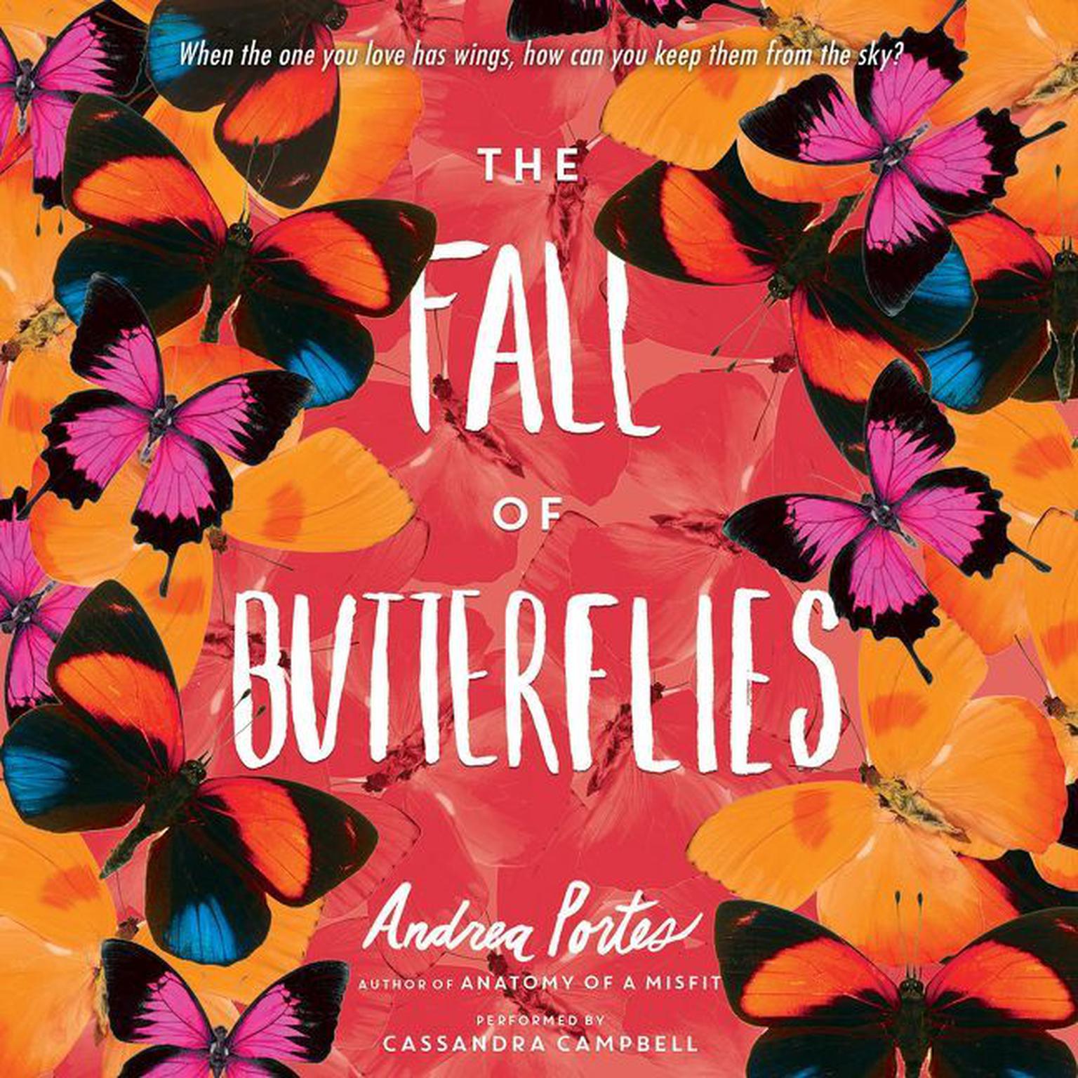 The Fall of Butterflies Audiobook, by Andrea Portes