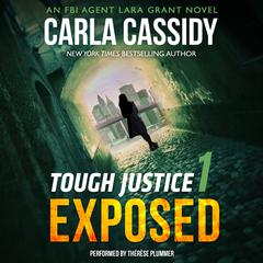 Tough Justice: Exposed (Part 1 of 8) Audiobook, by Carla Cassidy