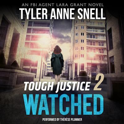 Tough Justice: Watched (Part 2 of 8) Audiobook, by 