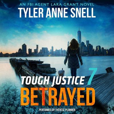 Tough Justice: Betrayed (Part 7 of 8) Audiobook, by 