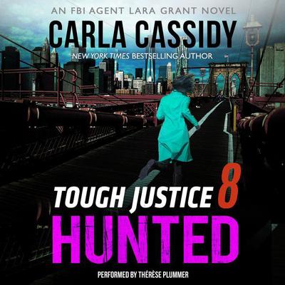 Tough Justice: Hunted (Part 8 of 8) Audiobook, by 