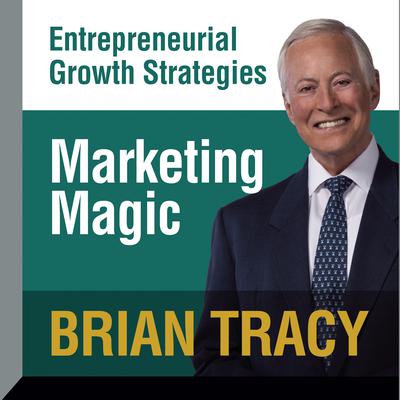 Marketing Magic Audiobook, by Brian Tracy