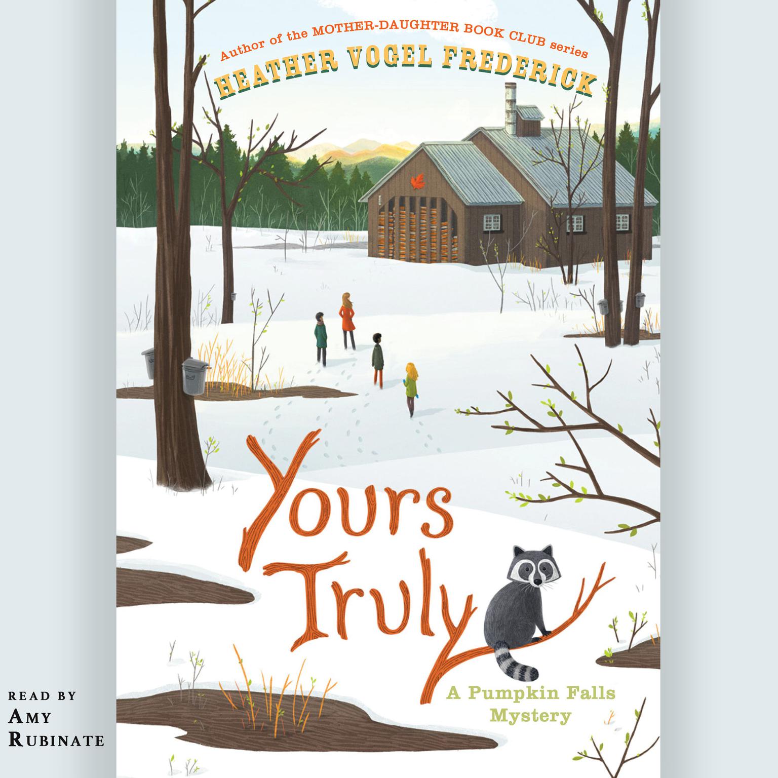 Yours Truly: A Pumpkin Falls Mystery Audiobook, by Heather Vogel Frederick