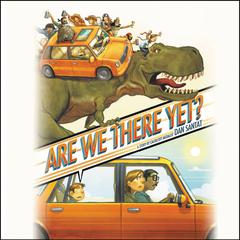 Are We There Yet? Audiobook, by Dan Santat