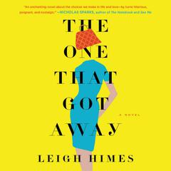 The One That Got Away: A Novel Audiobook, by Leigh Himes