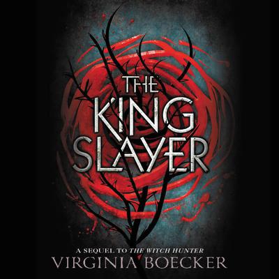 The King Slayer Audiobook, by Virginia Boecker