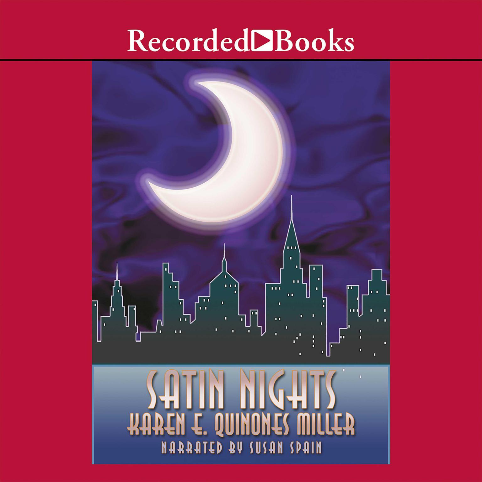 Satin Nights Audiobook, by Karen E. Quinones Miller