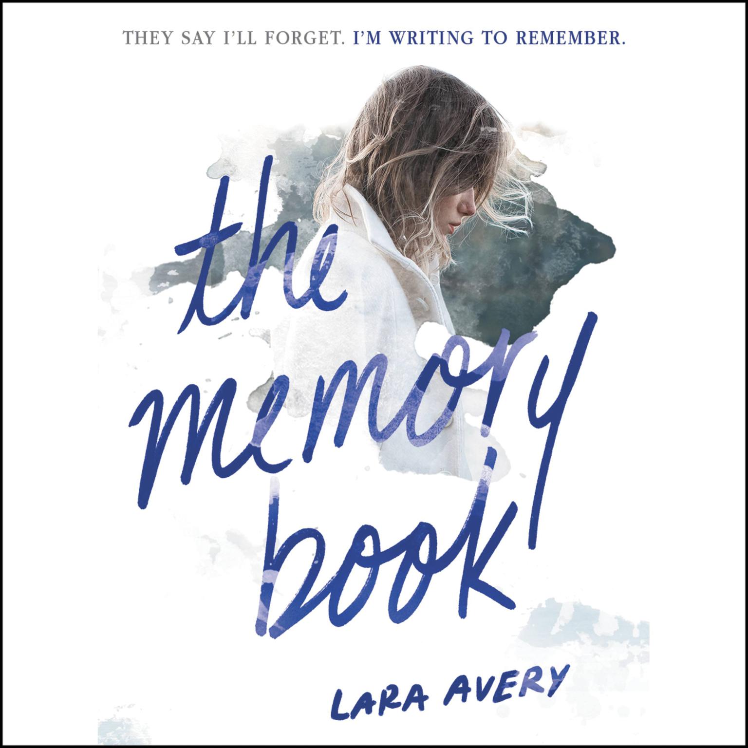 The Memory Book Audiobook, by Lara  Avery