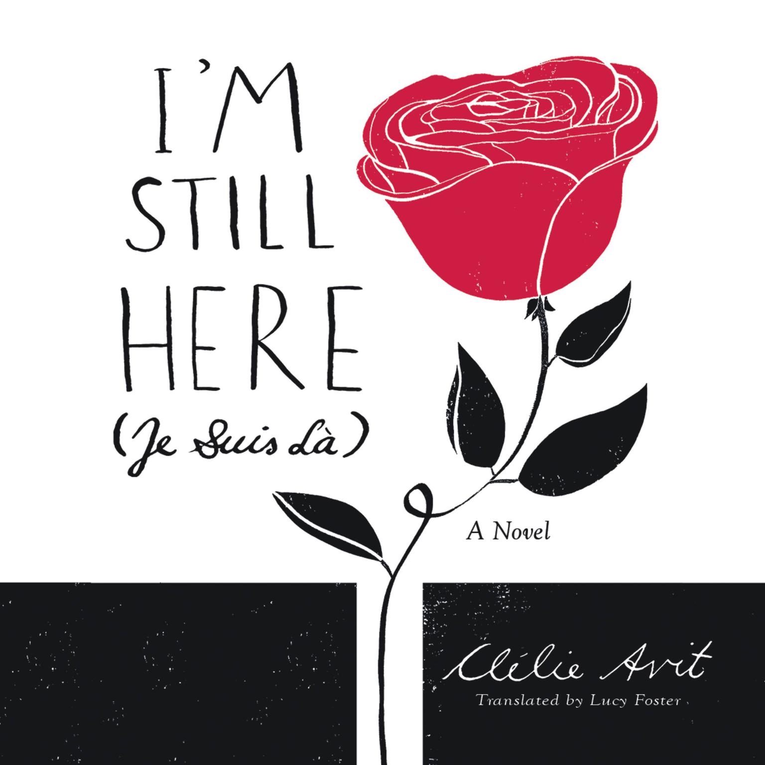 Im Still Here (Je Suis Là) Audiobook, by Clélie Avit