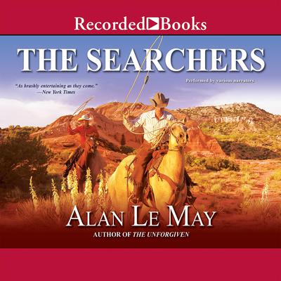 The Searchers Audiobook, by Alan LeMay
