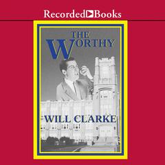 The Worthy: A Ghost's Story Audiobook, by Will Clarke