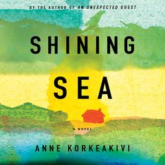 Shining Sea Audiobook, by Anne Korkeakivi