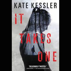 It Takes One: An Audrey Harte Novel Audiobook, by Kate Kessler