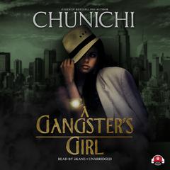 A Gangster’s Girl Audiobook, by Chunichi