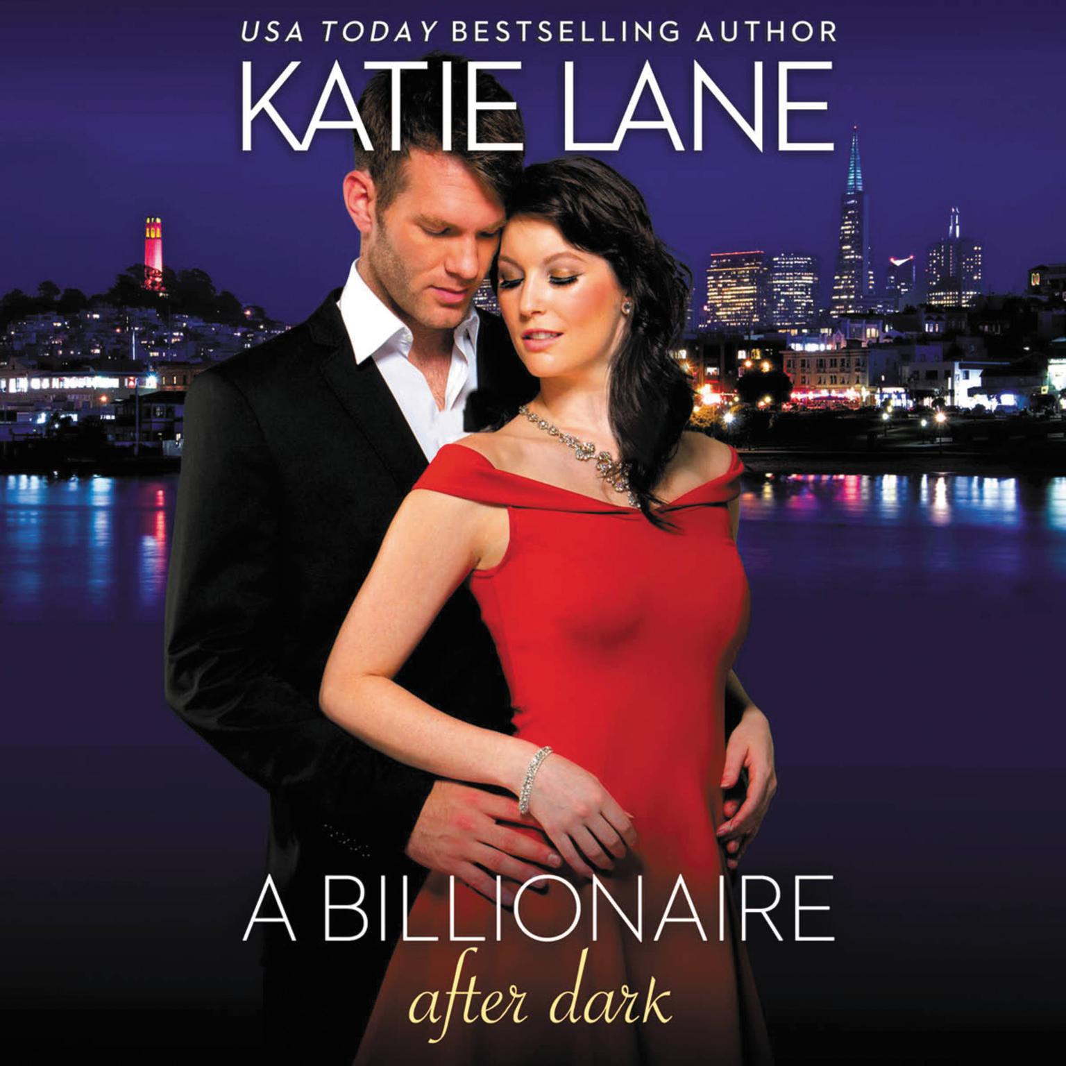A Billionaire After Dark Audiobook, by Katie Lane