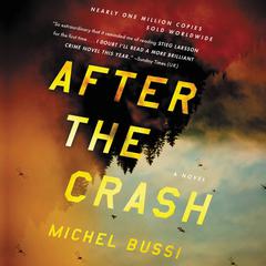 After the Crash: A Novel Audiobook, by Michel Bussi