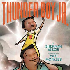 Thunder Boy Jr. Audiobook, by Sherman Alexie