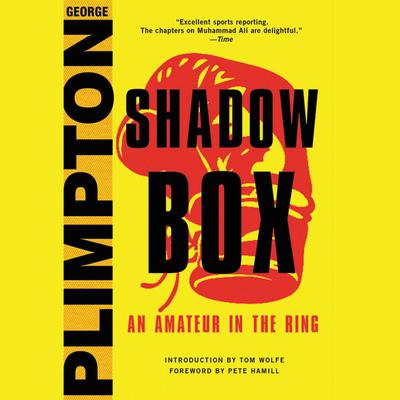Shadow Box: An Amateur in the Ring Audiobook, by George Plimpton