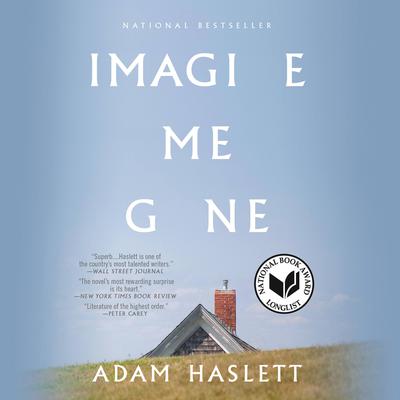 Imagine Me Gone Audiobook, by Adam Haslett
