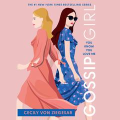 Gossip Girl: You Know You Love Me: A Gossip Girl Novel Audiobook, by Cecily von Ziegesar
