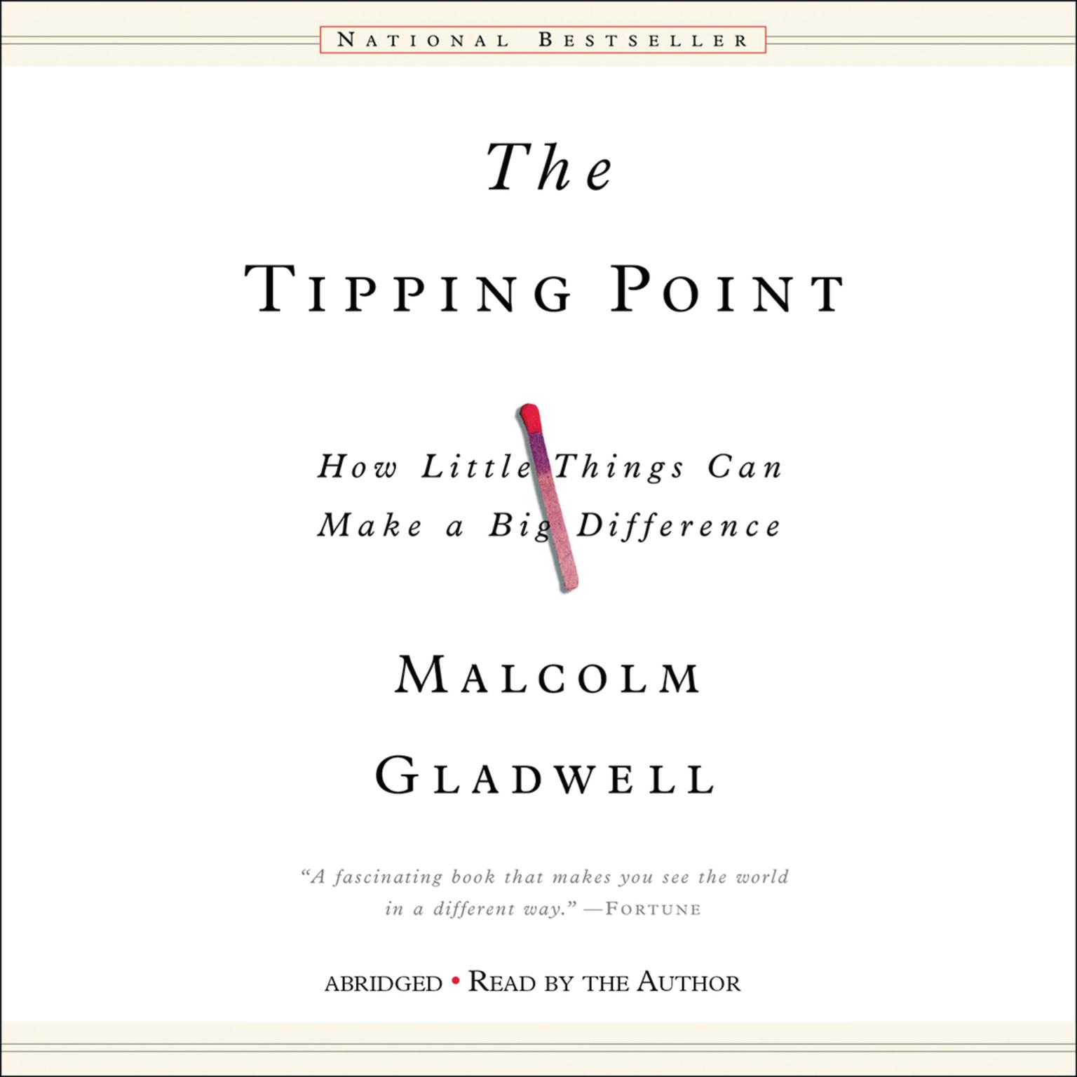 The Tipping Point (Abridged): How Little Things Can Make a Big Difference Audiobook, by Malcolm Gladwell