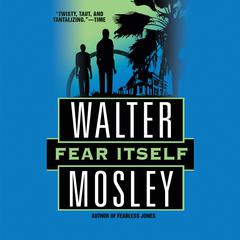 Fear Itself Audiobook, by Walter Mosley