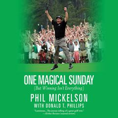 One Magical Sunday: (But Winning Isnt Everything) Audiobook, by Donald T. Phillips