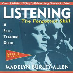 Listening: The Forgotten Skill: A Self-Teaching Guide, 2nd Edition Audiobook, by 