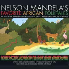 The Ring of the King: A Story From Nelson Mandela's Favorite African Folktales Audiobook, by Nelson Mandela