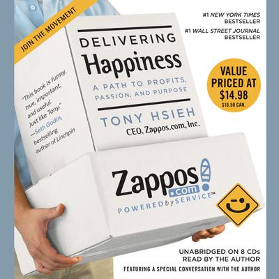 Delivering Happiness: A Path to Profits, Passion, and Purpose Audiobook, by 